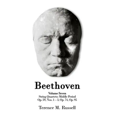 "Beethoven - String Quartets - Op.59 Nos.1-3; Op. 74; Op. 95" - "" ("Russell Terence M.")