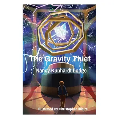 "The Gravity Thief" - "" ("Lodge Nancy Kunhardt")