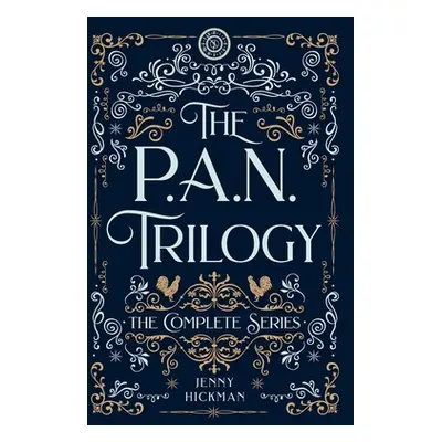 "The Complete PAN Trilogy" - "" ("Hickman Jenny")