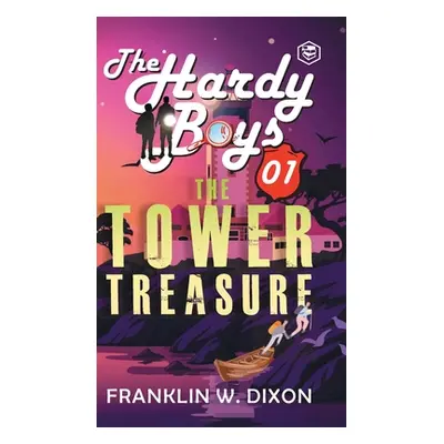 Hardy Boys 01: The Tower Treasure (The Hardy Boys) [Hardcover Deluxe Edition] (Dixon Franklin W.