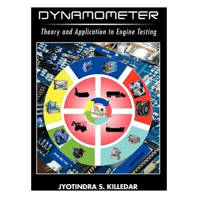 "Dynamometer: Theory and Application to Engine Testing" - "" ("Killedar Jyotindra S.")