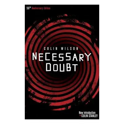 "Necessary Doubt (Valancourt 20th Century Classics)" - "" ("Wilson Colin")