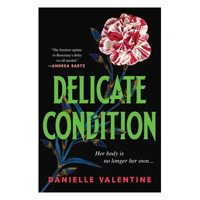 "Delicate Condition" - "" ("Valentine Danielle")