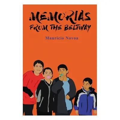 "Memorias from the Beltway" - "" ("Novoa Mauricio")