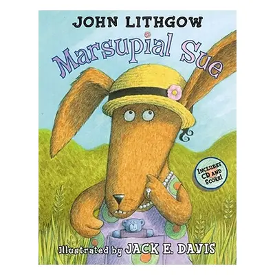 "Marsupial Sue [With CD]" - "" ("Lithgow John")