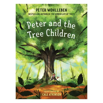 "Peter and the Tree Children" - "" ("Wohlleben Peter")