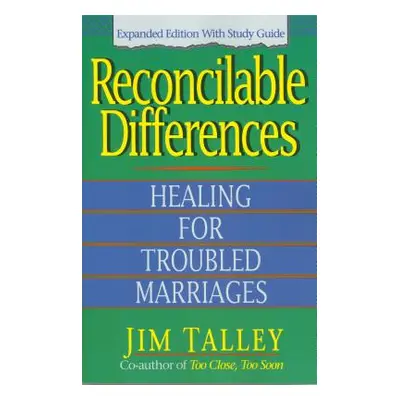 "Reconcilable Differences: With Study Guide" - "" ("Talley Jim A.")