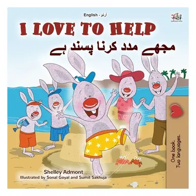 "I Love to Help (English Urdu Bilingual Book for Kids)" - "" ("Admont Shelley")