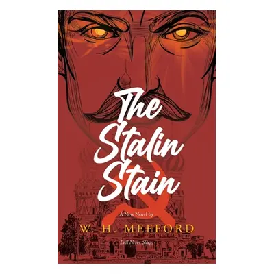 "The Stalin Stain" - "" ("Mefford W. H.")