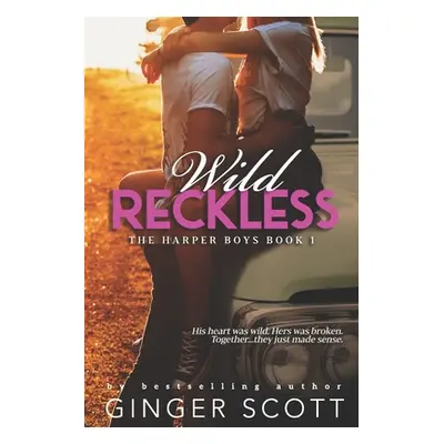 "Wild Reckless" - "" ("Scott Ginger")