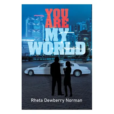 "You Are My World" - "" ("Norman Rheta Dewberry")