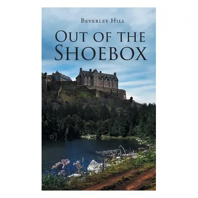 "Out of the Shoebox" - "" ("Hill Beverley")