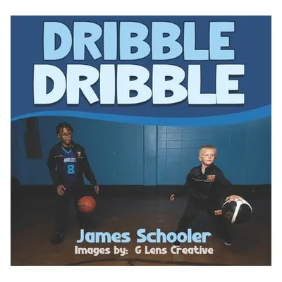 "Dribble Dribble" - "" ("Creative G. Lens")