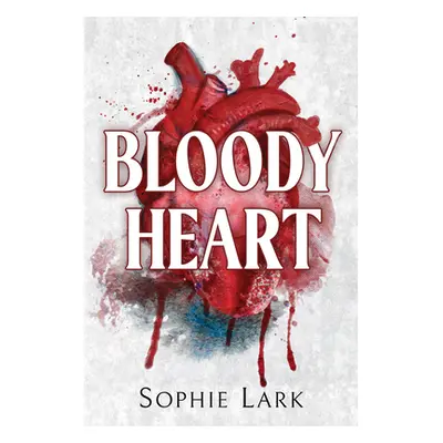 Bloody Heart (Lark Sophie)