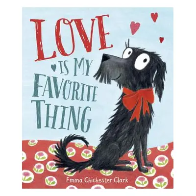 "Love Is My Favorite Thing" - "" ("Chichester Clark Emma")