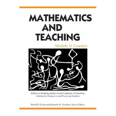 "Mathematics and Teaching" - "" ("Crockett Michele D.")