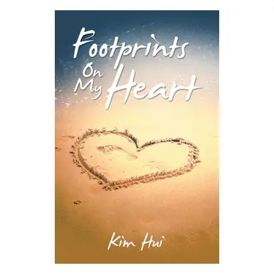 "Footprints on My Heart" - "" ("Hui Kim")