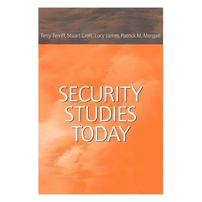 "Security Studies Today" - "" ("Terriff Terry")