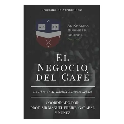 "El Negocio del Caf" - "" ("Bustamante Ochoa Prof Selma Indiana")