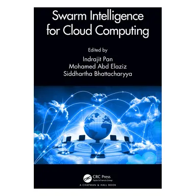 "Swarm Intelligence for Cloud Computing" - "" ("Pan Indrajit")