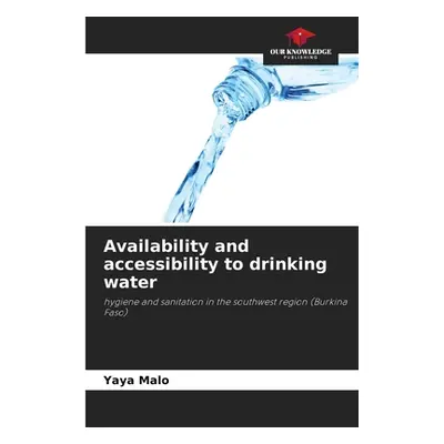 "Availability and accessibility to drinking water" - "" ("Malo Yaya")