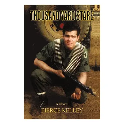 "Thousand Yard Stare" - "" ("Pierce Kelley Kelley")