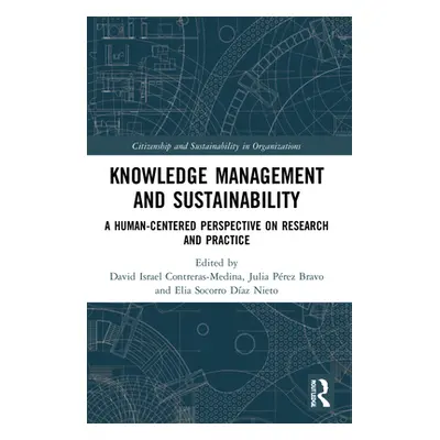 "Knowledge Management and Sustainability: A Human-Centered Perspective on Research and Practice"