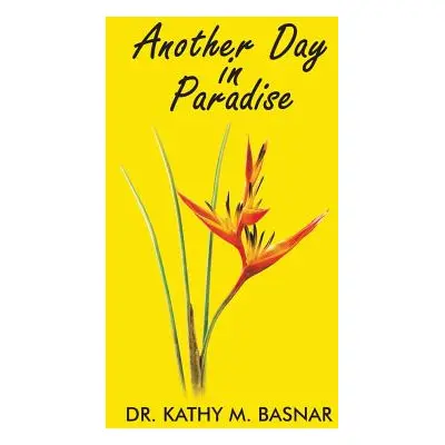 "Another Day in Paradise" - "" ("Basnar Kathy M.")