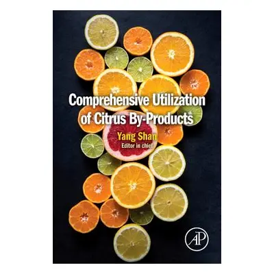 "Comprehensive Utilization of Citrus By-Products" - "" ("Shan Yang")