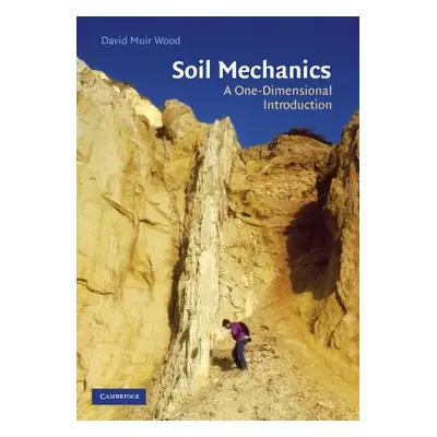 "Soil Mechanics" - "" ("Wood David Muir")