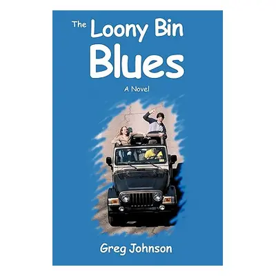 "The Loony Bin Blues" - "" ("Johnson Greg")