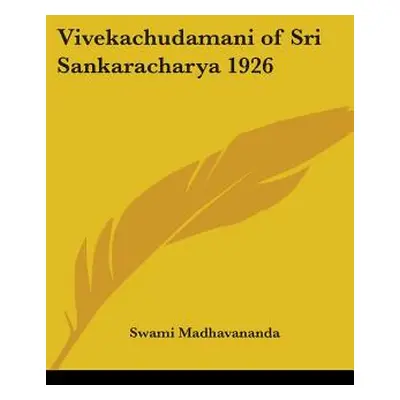 "Vivekachudamani of Sri Sankaracharya 1926" - "" ("Madhavananda Swami")