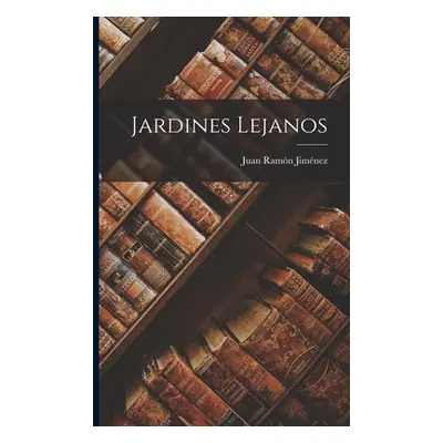 "Jardines Lejanos" - "" ("Jimnez Juan Ramn")