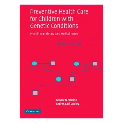 "Preventive Health Care for Children with Genetic Conditions: Providing a Primary Care Medical H