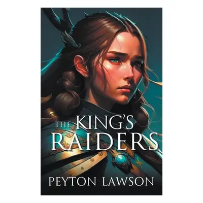 "The King's Raiders" - "" ("Lawson Peyton")