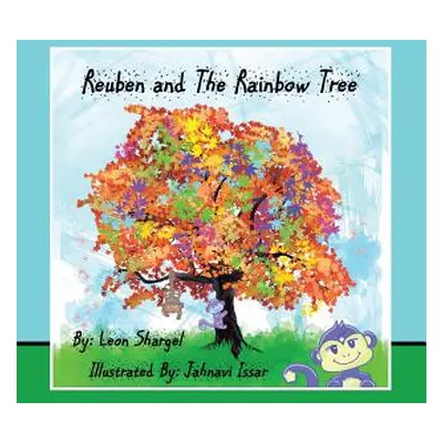 "Reuben and The Rainbow Tree" - "" ("Shargel Leon")