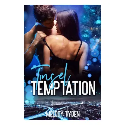 "Tinsel Temptation" - "" ("Tyden Melody")