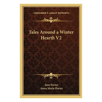 "Tales Around a Winter Hearth V2" - "" ("Porter Jane")