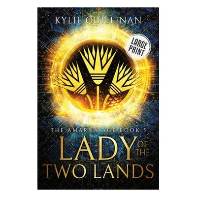 "Lady of the Two Lands (Large Print Version)" - "" ("Quillinan Kylie")