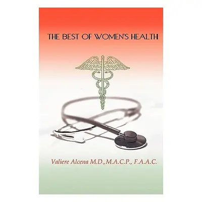 "The Best of Women's Health" - "" ("Alcena Valerie")