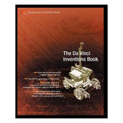 "Advanced NXT: The Da Vinci Inventions Book" - "" ("Scholz Matthias Paul")