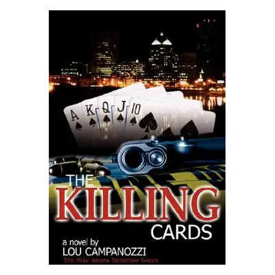 "The Killing Cards: The Mike Amato Detective Series" - "" ("Campanozzi Lou")