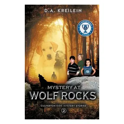 "Mystery at Wolf Rocks" - "" ("Kreilein D. a.")