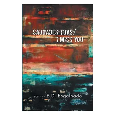 "Saudades Tuas/I Miss You" - "" ("Esgalhado Barbara Duarte")