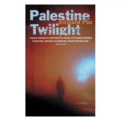 "Palestine Twilight: The Murder of Dr Glock and the Archaeology of the Holy Land" - "" ("Fox Edw