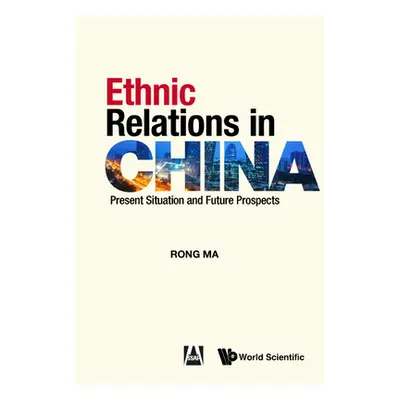 "Ethnic Relations in China: Present Situation and Future Prospects" - "" ("Ma Rong")