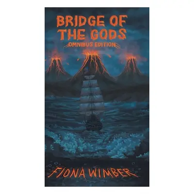 "Bridge of the Gods: Omnibus Edition" - "" ("Wimber Fiona")