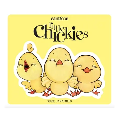 "Little Chickies / Los Pollitos: A Bilingual Lift-The-Flap Book" - "" ("Jaramillo Susie")