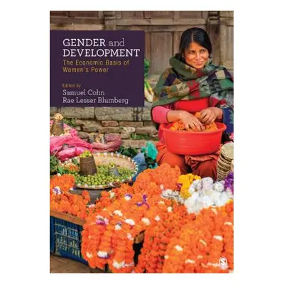 "Gender and Development: The Economic Basis of Women′s Power" - "" ("Cohn Samuel R.")