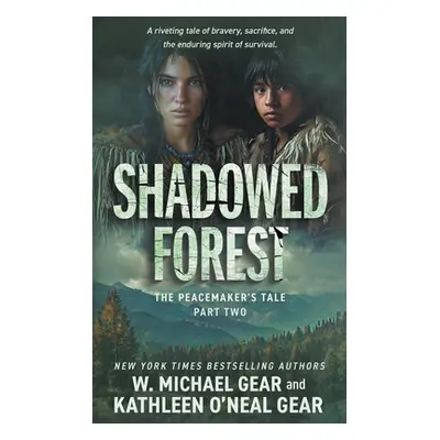 "Shadowed Forest: A Historical Fantasy Series" - "" ("Gear W. Michael")